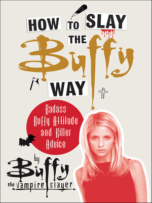 cover image of How to Slay the Buffy Way